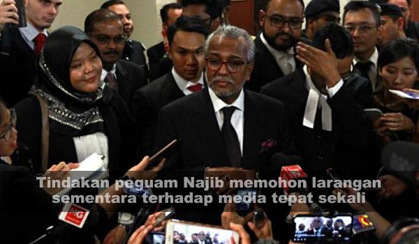Tindakan peguam Najib memohon larangan sementara terhadap media tepat sekali