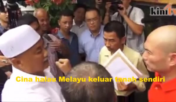 Cina halau Melayu keluar tanah sendiri