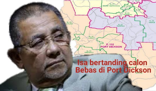 Isa bertanding calon Bebas di Port Dickson - pakdin.my