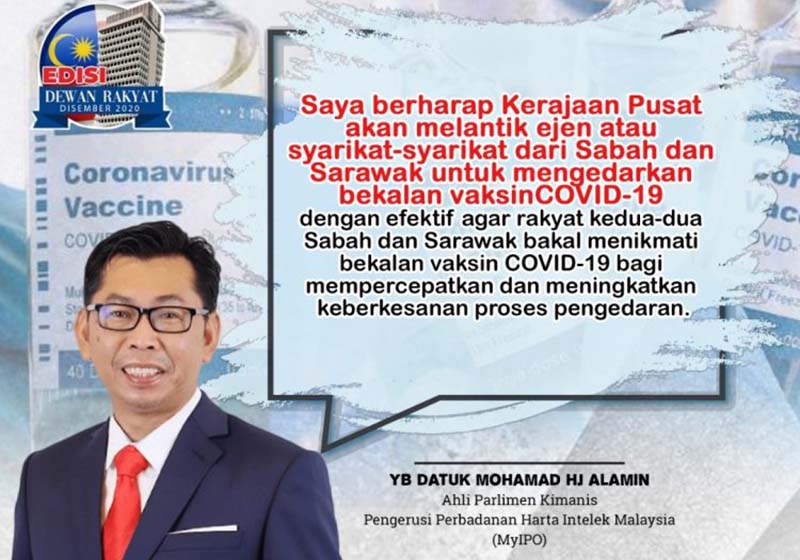 Beri Peluang Syarikat Dari Sabah Dan Sarawak Secara Saksama Untuk edar Vaksin Covid-19 – Mohamad Alamin