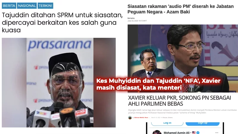 [Video] Kes Muhyiddin dan Tajuddin ‘NFA’, Xavier masih disiasat, kata menteri